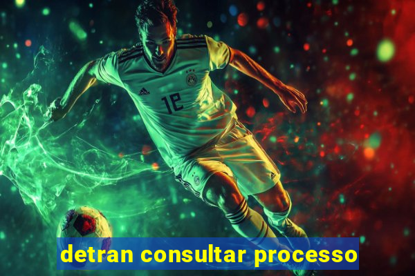 detran consultar processo